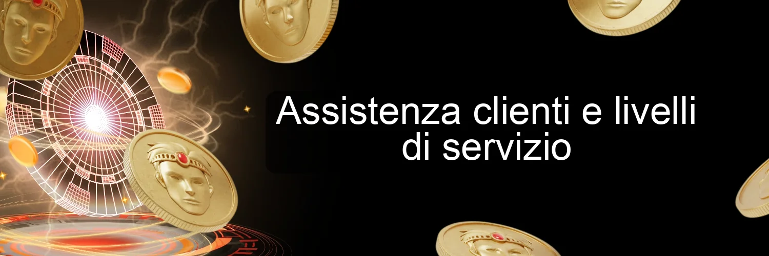 Assistenza clienti e livelli di servizio