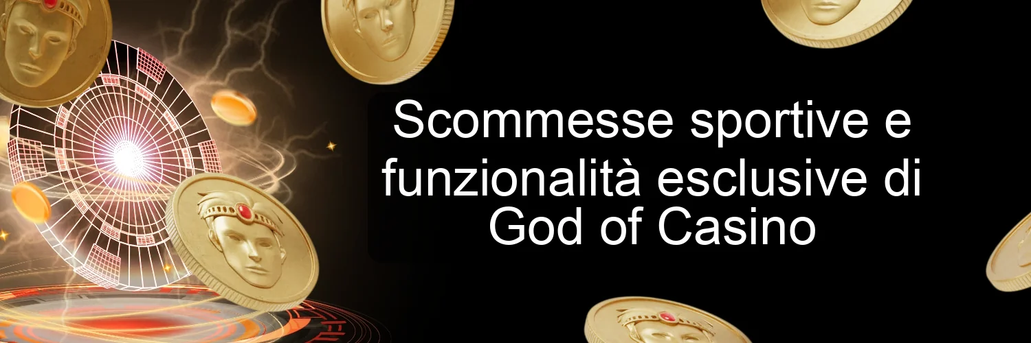 Scommesse sportive e funzionalità esclusive di God of Casino